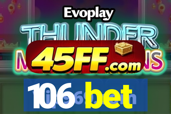 106 bet